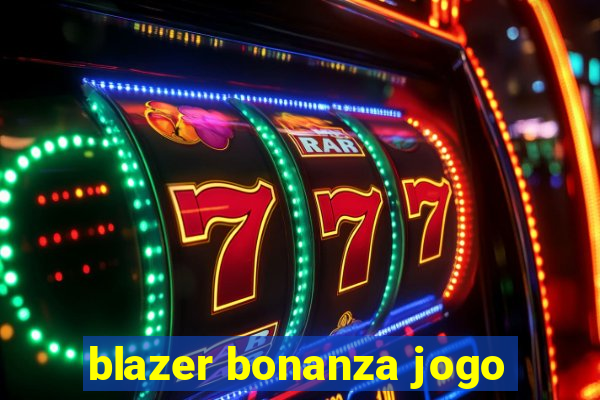 blazer bonanza jogo